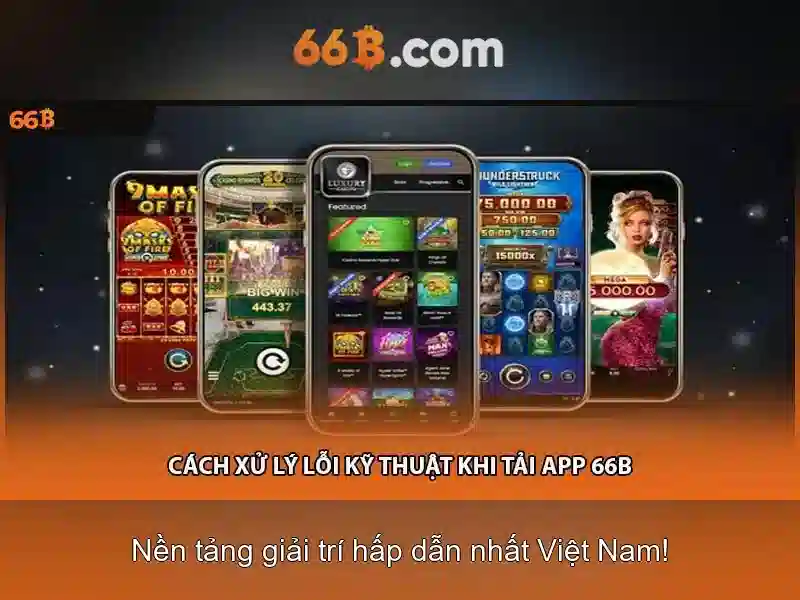 66B – Hướng Dẫn Nạp Tiền 66B, Trải Nghiệm Slot Đỉnh Cao 2026