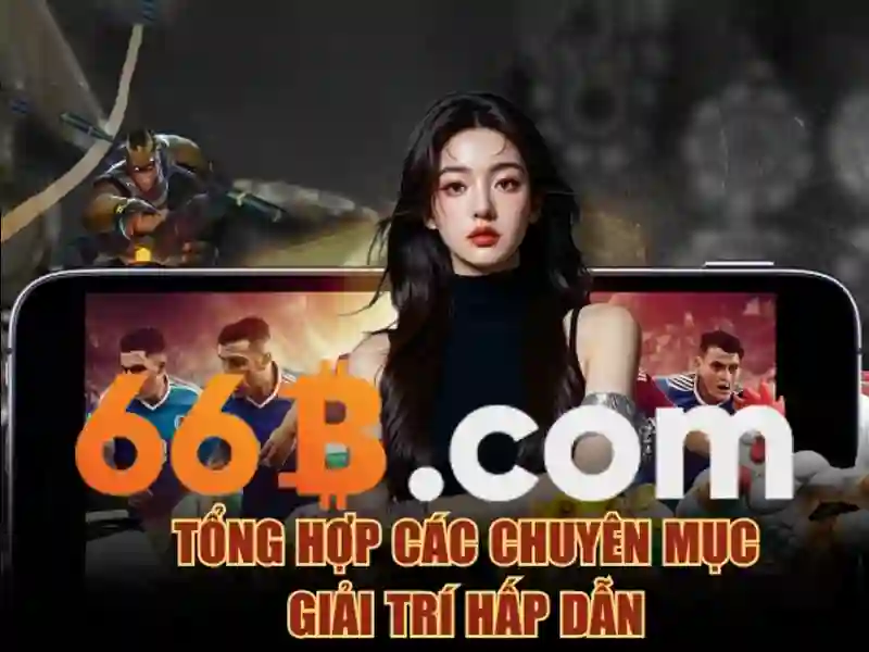66B – Trải Nghiệm Sòng Bạc Số 1 Việt Nam 2026